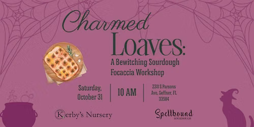 Charmed Loaves: A Bewitching Sourdough Focaccia Workshop