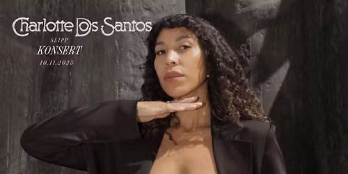 Charlotte Dos Santos \u2013 slippkonsert | Parkteatret