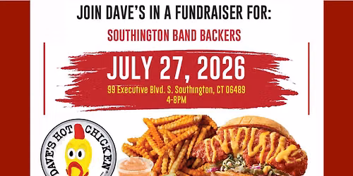 Dave's Hot Chicken Fundraiser! Monday, JULY 27!