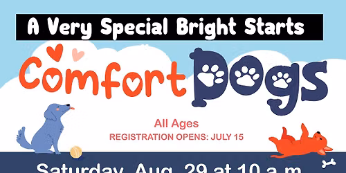 A Very Special Bright Starts: Comfort Dogs