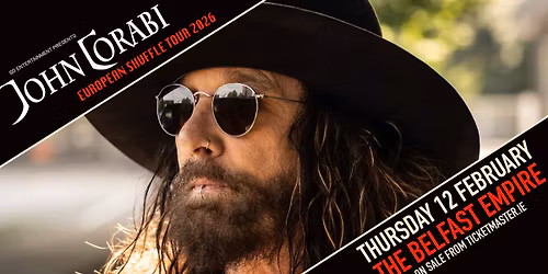 John Corabi (The Dead Daisies, Motley Cr\u00fce) w\/ his Band \u2022 The Belfast Empire \u2022 February 12 2026