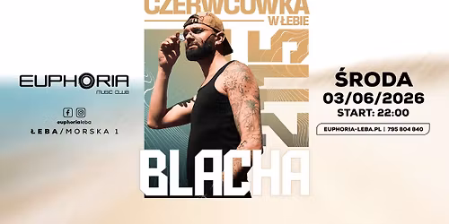 CZERWC\u00d3WKA W \u0141EBIE - BLACHA 2115 \u2606 \u015ar. 03.06 \u2606 Euphoria \u0141eba