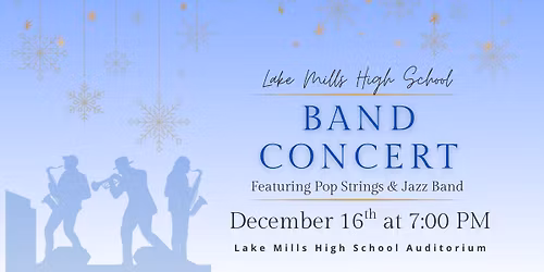 Lake Mills High School Band Concert with Pop Strings & Jazz Band
