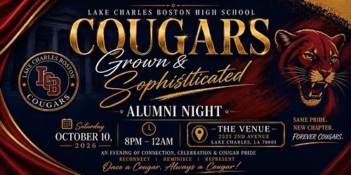 Lake Charles Boston H. S. " Grown & Sophisticated" Alumni Night