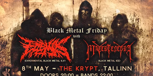 Black Metal Friday: EREMOS-IX (LV) + MATER TENEBRA (EE)  @ The Krypt \ud83e\udd87