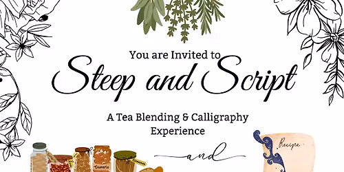 Steep and Script: A Tea Blending and Calligraphy Experience