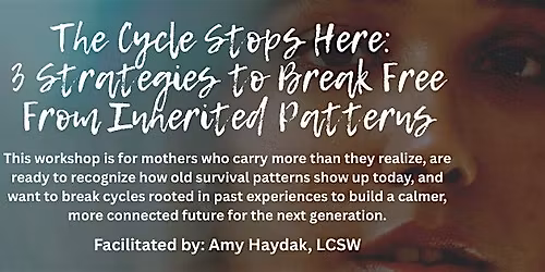 The Cycle Stops Here: 3 Strategies to Break Free of Inherited Patterns