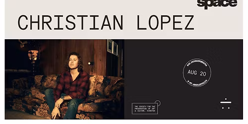 Christian Lopez at Space