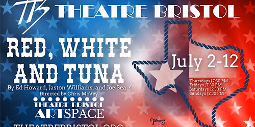 "Red, White and Tuna" presented by Theatre Bristol