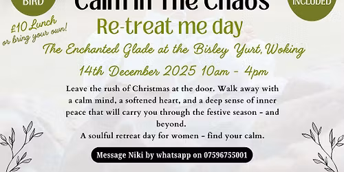 Calm in the Chaos Re-treat me day