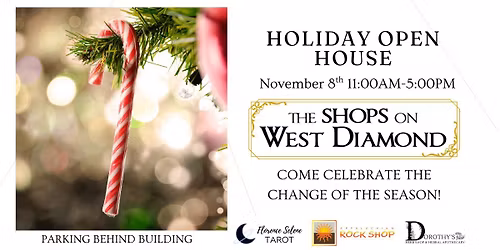 The Shops on West Diamond Holiday Open House!