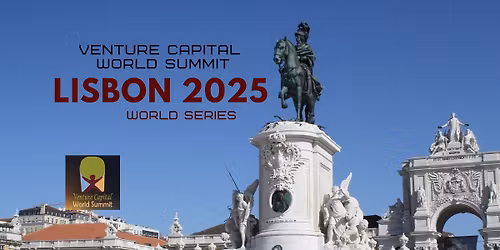 Lisbon 2025 Venture Capital World Summit