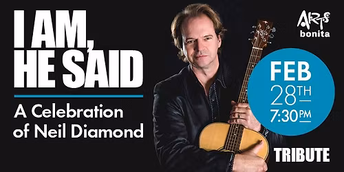 A Celebration of Neil Diamond: I am, He Said