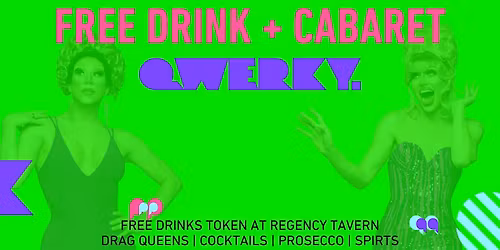 FREE Cabaret Show AND FREE drink token at Regency Tavern