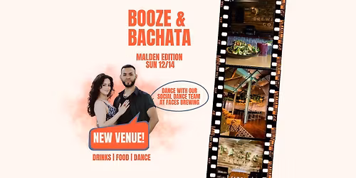 Booze & Bachata ( Malden Edition )
