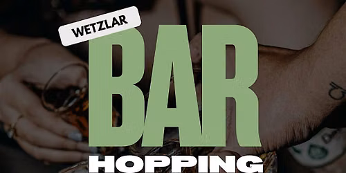 Barhopping Optikjahr Wetzlar