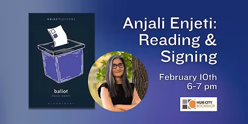 Anjali Enjeti: Ballot, Author Reading & Signing