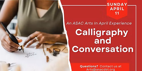ASAC Presents Arts In April: Calligraphy and Conversation #