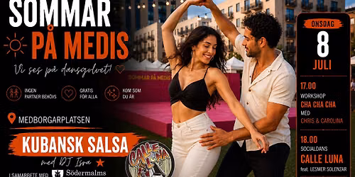 \ud83c\udf1e Sommar p\u00e5 Medis - Live! Salsa med Calle Luna feat. Lesmer Solenzar & Dj Isra \ud83d\udc83\ud83c\udfb6