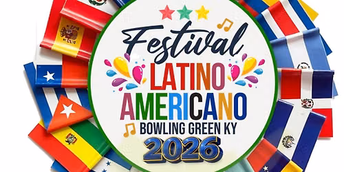 Festival Latinoamericano Bowling Green, KY 2026