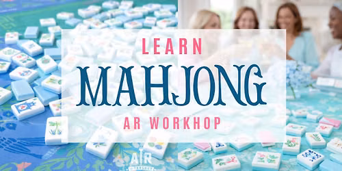 Mahjong 101 - Specialty Workshop | AR Workshop