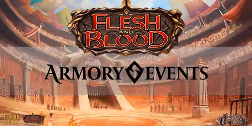 Flesh & Blood Weekly Armory Event