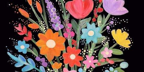 Spring Flowers \u201cPaint & Sip\u201d with Anna K.