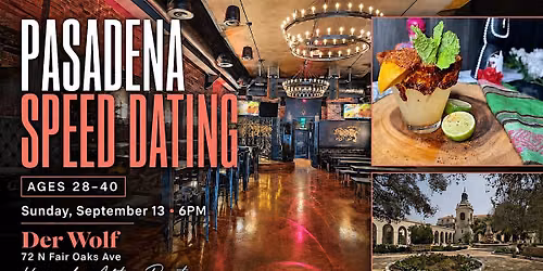 Pasadena hetero Speed Dating (Ages 28-40) moved to Oct 4th