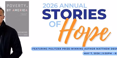 2026 Annual Stories of Hope featuring Matthew Desmond 
