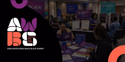 2026 Advocating While Black Summit