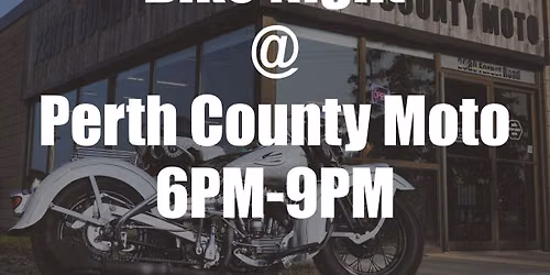 Bike Night @ Perth County Moto