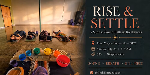 Rise & Settle: A Sunrise Sound Bath OKC