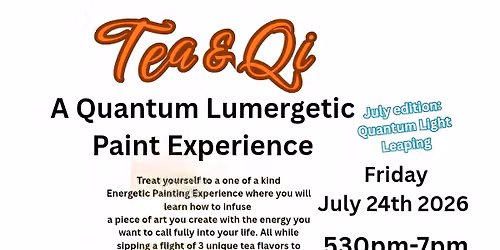 Tea & Qi July edition