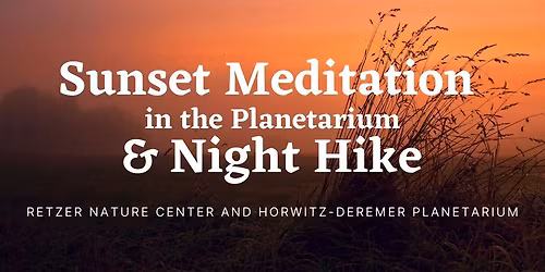 Sunset Meditation & Night Hike