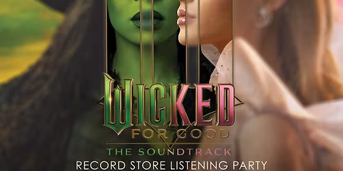 Wicked: For Good listening party