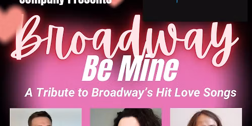 Broadway, Be Mine: A Night of Broadway\u2019s hit love songs