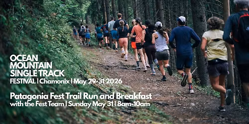 Patagonia Fest Trail Run and Breakfast