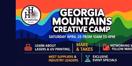 Georgia Mountains Creative Camp For Laser Crafts & UV Printing Hosted by H&H Creations