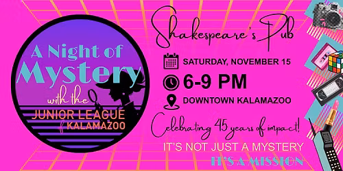 A Night of Mystery with the Junior League of Kalamazoo