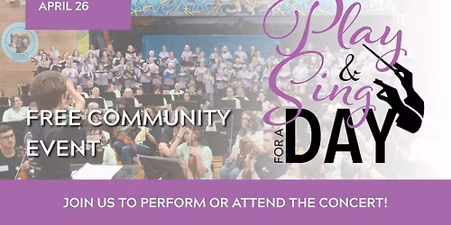 Play & Sing for a Day - FREE Community Concert