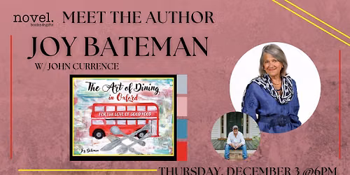 Joy Bateman in conversation with John Currence: THE ART OF DINING IN OXFORD