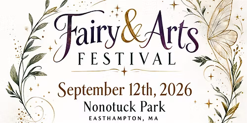 OFFICIAL Fairy and Arts Festival at Daley Field Nonotuck Park Easthampton