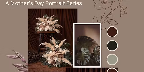 The Brown Edit: A Mother\u2019s Day Portrait Series (FULLY BOOKED)