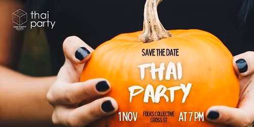 Thai Party - Halloween Night \ud83c\udf83