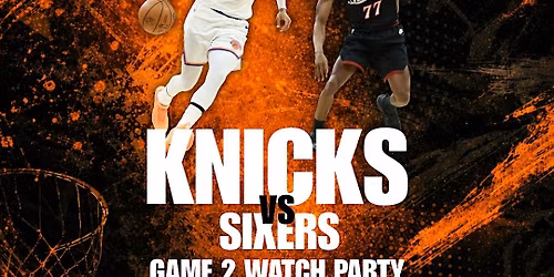 Knicks vs Sixers Game 2 Watch Party | Jersey City @ The Ashford