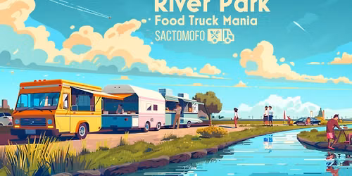 Food Truck Mania - River Park