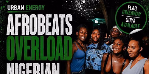 AFROBEATS OVERLOAD LEEDS \u2013 NIGERIAN INDEPENDENCE