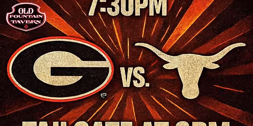 "UGA vs. TEXAS" Watch Party \ud83c\udfc8\ud83d\udd25