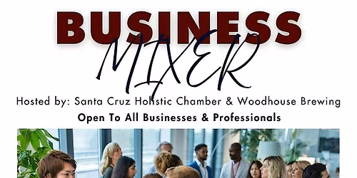 The Ultimate Business Mixer: Entrepreneurs, Professionals & Local Leaders