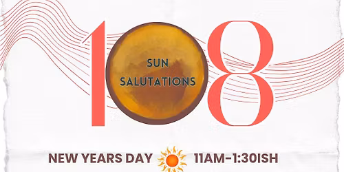 New Year's Day: 108 Sun Salutations